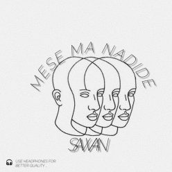 Sawan  –  Mese Ma Nadide